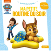 Image de La Pat' Patrouille. Ma petite routine du soir