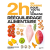 Image de 2 h en cuisine pour toute la semaine. En 2 h, je cuisine pour toute la semaine : spécial rééquilibrage alimentaire : 80 repas faits maison, sans gâchis et avec des produits de saison pour vous accompagner dans votre perte de poids