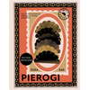 Image de Pierogi : plus de 50 recettes de délicieuses ravioles polonaises