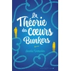Image de La théorie des coeurs bunkers