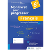 Image de Français 6e, les savoirs fondamentaux : mon livret pour progresser