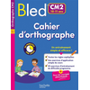 Image de Bled Cahier d'orthographe CM2