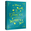 Image de DISNEY - Le Grimoire des Fées - les 10 plus belles histoires des fées