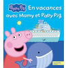 Image de Peppa Pig - En vacances avec Mamy et Papy Pig - Album d'histoire