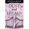 Image de Dust and dreams : deux hommes, deux mondes, une passion