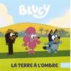 Image de Bluey - La Terre à l'ombre