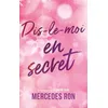 Image de Dis-le-moi - tome 2 - Dis-le-moi en secret