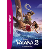 Image de Bibliothèque Disney - Vaiana 2 - Le roman du film
