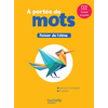 Image de A portée de mots, CE2 : fichier de l'élève : nouveau programme