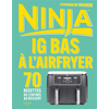 Image de Ninja : IG bas à l'airfryer : 70 recettes de l'entrée au dessert