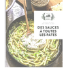 Image de Des sauces à toutes les pâtes : 65 recettes de sauces pour sublimer vos pâtes