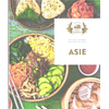 Image de Asie : 70 recettes asiatiques pour toutes vos envies