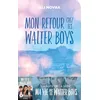 Image de Ma vie avec les Walter Boys - tome 2 - Mon retour chez les Walter Boys: Le roman à l'origine de la série Netflix