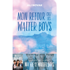 Image de Ma vie avec les Walter Boys - tome 2 - Mon retour chez les Walter Boys - Le roman à l'origine de la série Netflix
