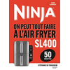 Image de Ninja SL400 : on peut tout faire à l'air fryer : 50 recettes