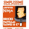 Image de Simplissime, les recettes les + faciles du monde : air fryer Ninja : bricks, pastillas, tajines & Cie