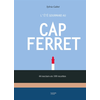 Image de L'été gourmand au Cap Ferret : 44 nectars en 100 recettes