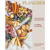 Image de Planches : l'art du grazing à portée de main : 40 apéros à composer