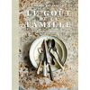 Image de Le goût de la famille : mon carnet de recettes
