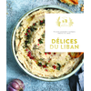 Image de Délices du Liban : 70 recettes gourmandes et parfumées, élaborées avec amour