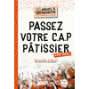 Image de Passez votre CAP pâtissier avec nous ! : une formation en 25 semaines ! : réforme 2020