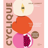Image de Cyclique : guide naturopathique pour accompagner le cycle menstruel : 50 recettes bien-être au naturel