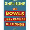 Image de Simplissime : les bowls les + faciles du monde