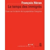 Image de Le temps des immigrés : essai sur le destin de la population française