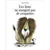 Image de Les lions ne mangent pas de croquettes