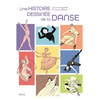 Image de Une histoire dessinée de la danse