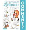 Image de Mon premier Larousse des comment ?