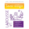 Image de Savoir rédiger - Les indispensables Larousse