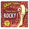 Image de Gigantosaurus. Tiens bon, Rocky !