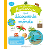 Image de Découverte du monde : mes cahiers ateliers Montessori : de 3 à 6 ans