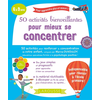 Image de 50 activités bienveillantes pour mieux se concentrer : 6 à 9 ans