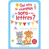 Image de Qui sera le champion des sons et des lettres ? : dès 4 ans