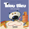 Image de Tilou bleu aime son papa