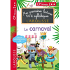 Image de Mes premières lectures 100 % syllabiques Niveau 2 - le carnaval