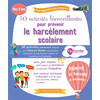 Image de 50 activités bienveillantes pour prévenir le harcèlement scolaire : dès 7 ans