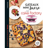 Image de Gâteaux mini sucre avec Cake factory : 75 recettes