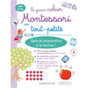 Image de Le grand cahier Montessori des tout-petits : spécial préparation à la lecture ! : dès 2 ans