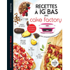 Image de Recettes à IG bas avec Cake factory : recettes sucrées, salées