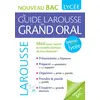 Image de Le guide Larousse du Grand Oral - Nouveau Bac