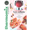 Image de Thermomix au quotidien : les enfants en cuisine ! : 50 recettes et de nombreuses astuces pour cuisiner avec les grands !