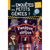 Image de Les enquêtes des petits génies ! : du CP au CE1 : panique au cirque
