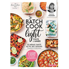 Image de Je batch cook light toute l'année : 52 menus santé au fil des saisons