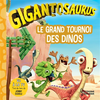 Image de Gigantosaurus. Le grand tournoi des dinos