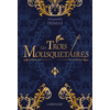 Image de Les Trois Mousquetaires - Luxe