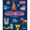 Image de Mes défis Pixel Art - Animaux