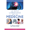 Image de Le petit Larousse de la médecine : 5.000 articles